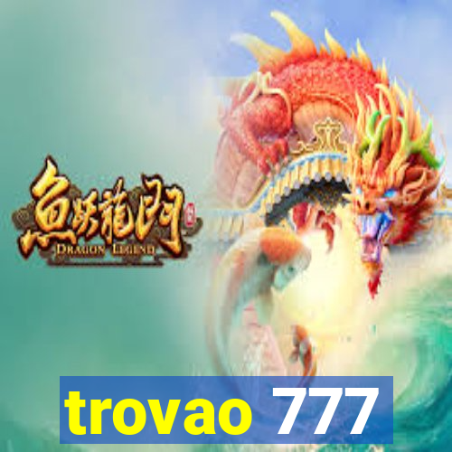 trovao 777